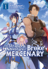 The Strange Adventure of a Broke Mercenary (Manga) Vol. 1 Cover Image