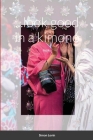 ...look good in a kimono By Simon Levin Cover Image
