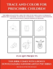 Fun Art Projects (Trace and Color for preschool children): This book has 50 extra-large pictures with thick lines to promote error free coloring to in By James Manning, Kindergarten Worksheets (Producer) Cover Image