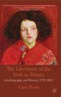 The Literature of the Irish in Britain: Autobiography and Memoir, 1725-2001 By L. Harte Cover Image