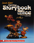 Carving Storybook Mice: A Schiffer Book for Woodcarvers Cover Image