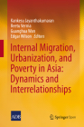 Internal Migration, Urbanization and Poverty in Asia: Dynamics and Interrelationships Cover Image