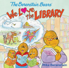 The Berenstain Bears: We Love the Library Cover Image