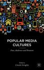 Popular Media Cultures: Fans, Audiences and Paratexts Cover Image