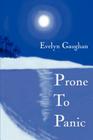 Prone To Panic By Evelyn Gaughan Cover Image