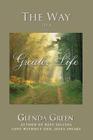 The Way to a Greater Life By Glenda Green Cover Image