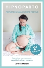 Hipnoparto: Preparación para un parto positivo By Carmen Moreno Cover Image