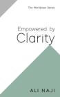 Empowered By Clarity (WorldView) By Ali Naji Cover Image