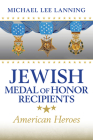 Jewish Medal of Honor Recipients: American Heroes (Williams-Ford Texas A&M University Military History Series) Cover Image