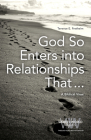 God So Enters into Relationships That . . .: A Biblical View (Word & World #8) By Terence E. Fretheim Cover Image