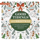 Good Tidings at Christmas: An Inspirational Coloring Book for Stress Relief and Creativity (Coloring Faith) Cover Image