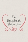 I am Grandma's Valentine: Valentine's Day Gift - Blush Notebook in a cute Design - 6