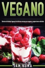 Vegano: Recetas de Helados Veganos Un delicioso escape para veganos y vegetarianos radicales Cover Image