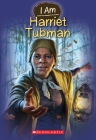 I Am Harriet Tubman (I Am #6) Cover Image