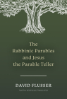 The Rabbinic Parables and Jesus the Parable Teller Cover Image