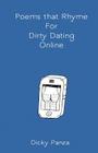 Poems that Rhyme For Dirty Dating Online Cover Image