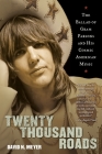 Twenty Thousand Roads: The Ballad of Gram Parsons and His Cosmic American Music By David Meyer Cover Image
