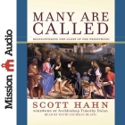 Many Are Called Lib/E: Rediscovering the Glory of the Priesthood By Scott Hahn, Timothy Dolan (Foreword by), David Cochran Heath Cover Image
