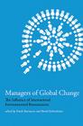 Managers of Global Change: The Influence of International Environmental Bureaucracies Cover Image