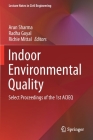 Indoor Environmental Quality: Select Proceedings of the 1st Acieq (Lecture Notes in Civil Engineering #60) Cover Image