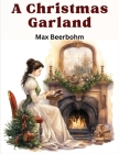 A Christmas Garland By Max Beerbohm Cover Image
