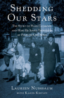 Shedding Our Stars: The Story of Hans Calmeyer and How He Saved Thousands of Families Like Mine Cover Image