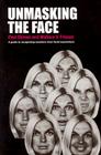 Unmasking the Face: A Guide to Recognizing Emotions from Facial Expressions By Paul Ekman, Wallace V. Friesen Cover Image