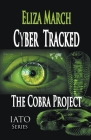 Cyber Tracked: The Cobra Project By Eliza March Cover Image