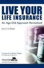Live Your Life Insurance: An Age-Old Approach Revitalized Cover Image