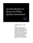 An Introduction to Reservoir Water Quality Assessment By J. Paul Guyer Cover Image