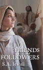 Of Friends and Followers By S. A. Jewell Cover Image