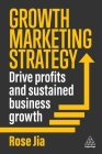 Growth Marketing Strategy: Drive Profits and Sustained Business Growth Cover Image