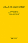 Die Achtung Des Fremden: Leerformel Oder Leitprinzip Im Internationalen Privatrecht? By Florian Heindler (Editor), Martina Melcher (Editor), Andreas Engel (With) Cover Image