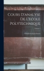 Cours D'analyse De L'ecole Polytechnique; Volume 1 Cover Image