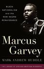 Marcus Garvey: Black Nationalism and the New Negro Renaissance Cover Image