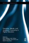 Narrative, Identity, and Academic Community in Higher Education (Routledge Research in Higher Education) By Brian Attebery (Editor), John Gribas (Editor), Paul Sivitz (Editor) Cover Image