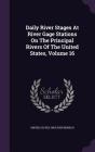 Daily River Stages at River Gage Stations on the Principal Rivers of the United States, Volume 16 Cover Image