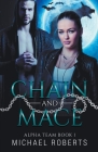 Chain and Mace By Michael Roberts Cover Image