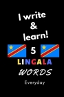 Notebook: I write and learn! 5 Lingala words everyday, 6