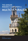 The Ashgate Research Companion to Multiculturalism Cover Image