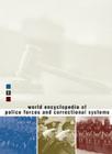 World Encyclopedia of Police Forces and Correctional Systems By Gale Group (Manufactured by) Cover Image
