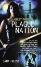 Plague Nation (Ashley Parker) By Dana Fredsti Cover Image
