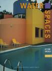 Water Spaces: Vol 2 a Pictorial Review (International Spaces Series) Cover Image