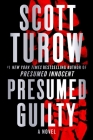 Presumed Guilty (Presumed Innocent) By Scott Turow Cover Image