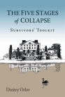 The Five Stages of Collapse: Survivors' Toolkit Cover Image