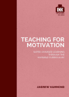 Teaching for Motivation By Andrew Hammond Cover Image