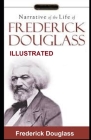 Narrative of the Life of Frederick Douglass ILLUSTRATED Cover Image