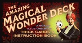 The Amazing Magical Wonder Deck: A Box of Illusions with Trick Cards & Instruction Book By Mr. Mysterio Cover Image