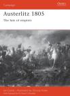 Austerlitz 1805: The fate of empires (Campaign) By Ian Castle, Christa Hook (Illustrator) Cover Image