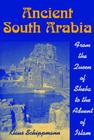 Ancient South Arabia: From the Queen of Sheba to the Advent of Islam Cover Image